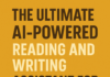The Ultimate AI-Powered Reading and Writing Assistant for Academics