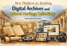 Best Platform for Building Digital Archives and Heritage Collections